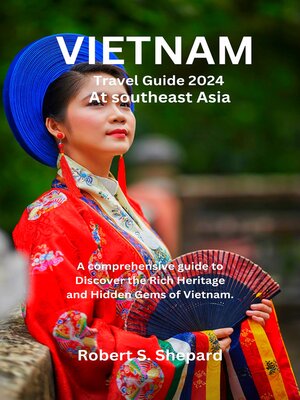 cover image of Vietnam Travel Guide 2024 At southeast Asia